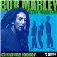 Bob Marley & The Wailers - Climb The Ladder