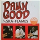 The Ska-Flames Featuring Laurel Aitken / Roland Alphonso / Lester Sterling - Damn Good